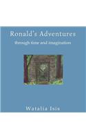 Ronald's Adventures through time and imagination