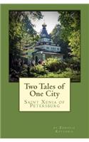 Two Tales of One City: St. Xenia of Petersburg