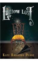 Ludlow Lost