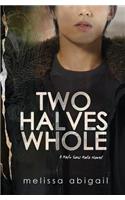 Two Halves Whole