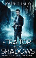 Traitor in the Shadows