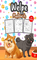 Welpe Malbuch für Kinder: Tolles Welpenbuch für Jungen, Mädchen und Kinder. Perfektes Hundemalbuch für Kleinkinder und Kinder, die es lieben, mit süßen Welpen zu spielen und 