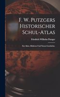 F. W. Putzgers Historischer Schul-Atlas