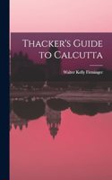 Thacker's Guide to Calcutta