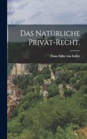 Natürliche Privat-Recht.