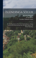 Íslendínga Sögur