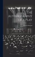 The Autobiography of a Play