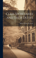 Class Secretaries and Their Duties