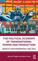 Political Economy of Transnational Power and Production