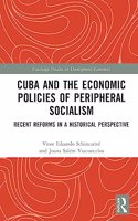 Cuba and the Economic Policies of Peripheral Socialism