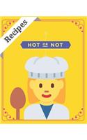 Recipes Hot Or Not Do Something Awesome