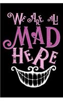 All Mad Here Notebook