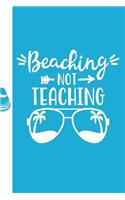 Beaching Not Teaching