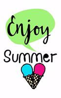 Enjoy Summer: Summer Notebook for Kids (Summer Family Vacation Journal)