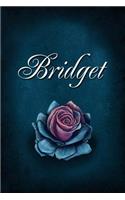 Bridget: Personalized Name Journal, Lined Notebook with Beautiful Rose Illustration on Blue Cover