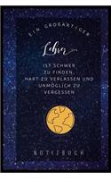 Ein Grossartiger Lehrer Ist Schwer Zu Finden, Hart Zu Verlassen Und Unmöglich Zu Vergessen Notizbuch