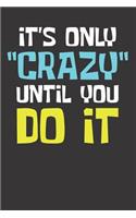 CRAZY Notebook Journal