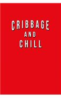 Cribbage And Chill
