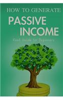 How to Generate Passive Income