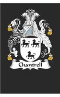 Chantrell: Chantrell Coat of Arms and Family Crest Notebook Journal (6 x 9 - 100 pages)