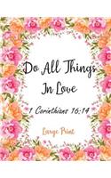 Do All Things In Love 1 Corinthians 16