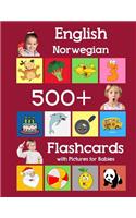 English Norwegian 500 Flashcards with Pictures for Babies: Learning homeschool frequency words flash cards for child toddlers preschool kindergarten and kids