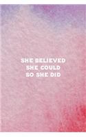 She Believed She Could So She Did