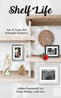 Shelf Life: How to Cope with Prolonged Singleness