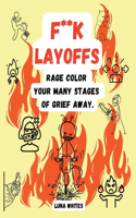 F**k Layoffs