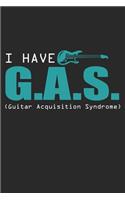 I Have G.A.S. (Guitar Acquisition Syndrome)