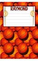 Basketball Life Raymond: College Ruled Composition Book