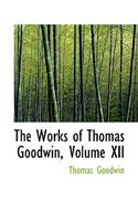 The Works of Thomas Goodwin, Volume XII