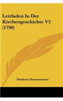 Leitfaden In Der Kirchengeschichte V2 (1790)