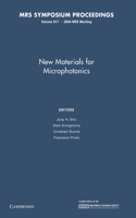 New Materials for Microphotonics: Volume 817: Volume 817