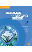 Grammar and Beyond Essentials Level 2 Student's Book with Online Workbook: (Grammar and Beyond Essentials)