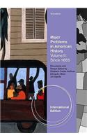 Major Problems in American History, Volume II, International Edition