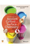 Introduction to Applied Colloid and Surface Chemistry