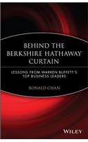 Behind the Berkshire Hathaway Curtain: Lessons from Warren Buffett's Top Business Leaders(English)