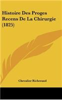 Histoire Des Proges Recens De La Chirurgie (1825)