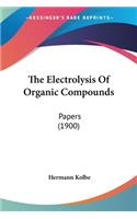 Electrolysis Of Organic Compounds