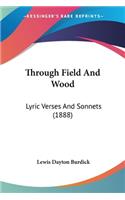 Through Field And Wood