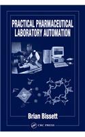 Practical Pharmaceutical Laboratory Automation