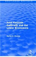 Revival: Galbraith and Lower Econ II (1990)