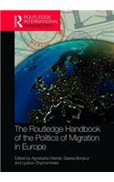 The Routledge Handbook of the Politics of Migration in Europe