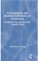 Psychoanalytic and Buddhist Reflections on Gentleness
