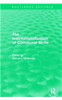 The Internationalization of Communal Strife (Routledge Revivals)