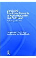 Conducting Practitioner Research in Physical Education and Youth Sport