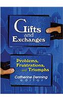 Gifts and Exchanges