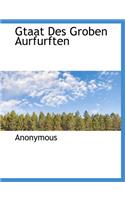 Gtaat Des Groben Aurfurften: (German)