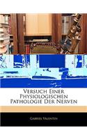 Versuch Einer Physiologischen Pathologie Der Nerven, Erste Abtheilung